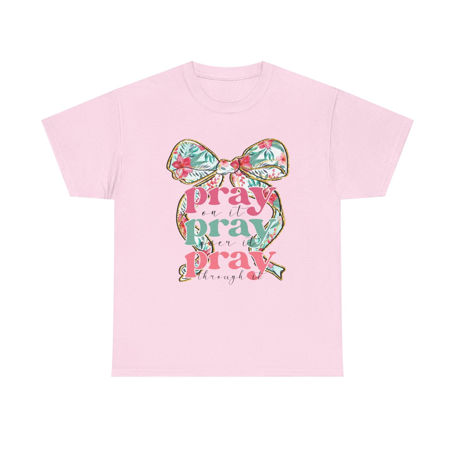Pray Pray Pray T-shirt