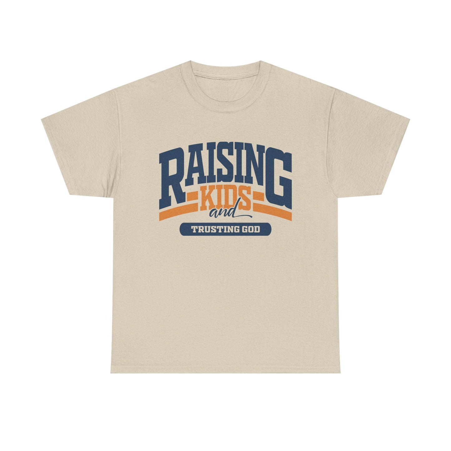 Raising Kids & Trusting God Trendy Unisex Heavy Cotton Tee