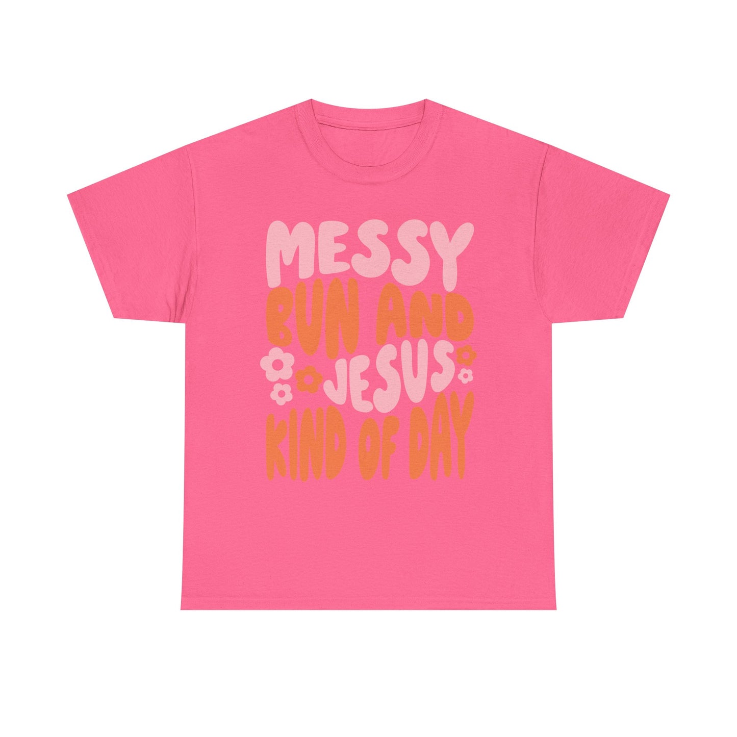 Messy Bun and Jesus Day Unisex Heavy Cotton Tee
