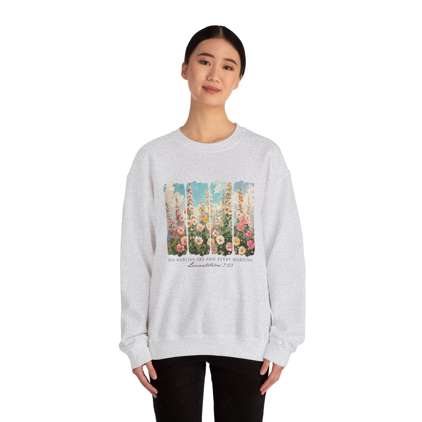 Inspirational Floral Crewneck Sweatshirt - "His Mercies Are New Every Morning"