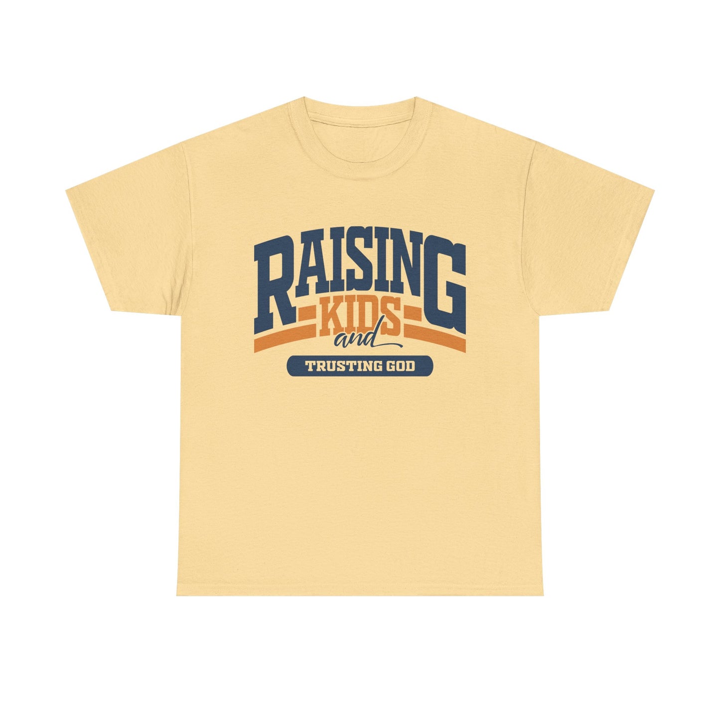 Raising Kids & Trusting God Trendy Unisex Heavy Cotton Tee