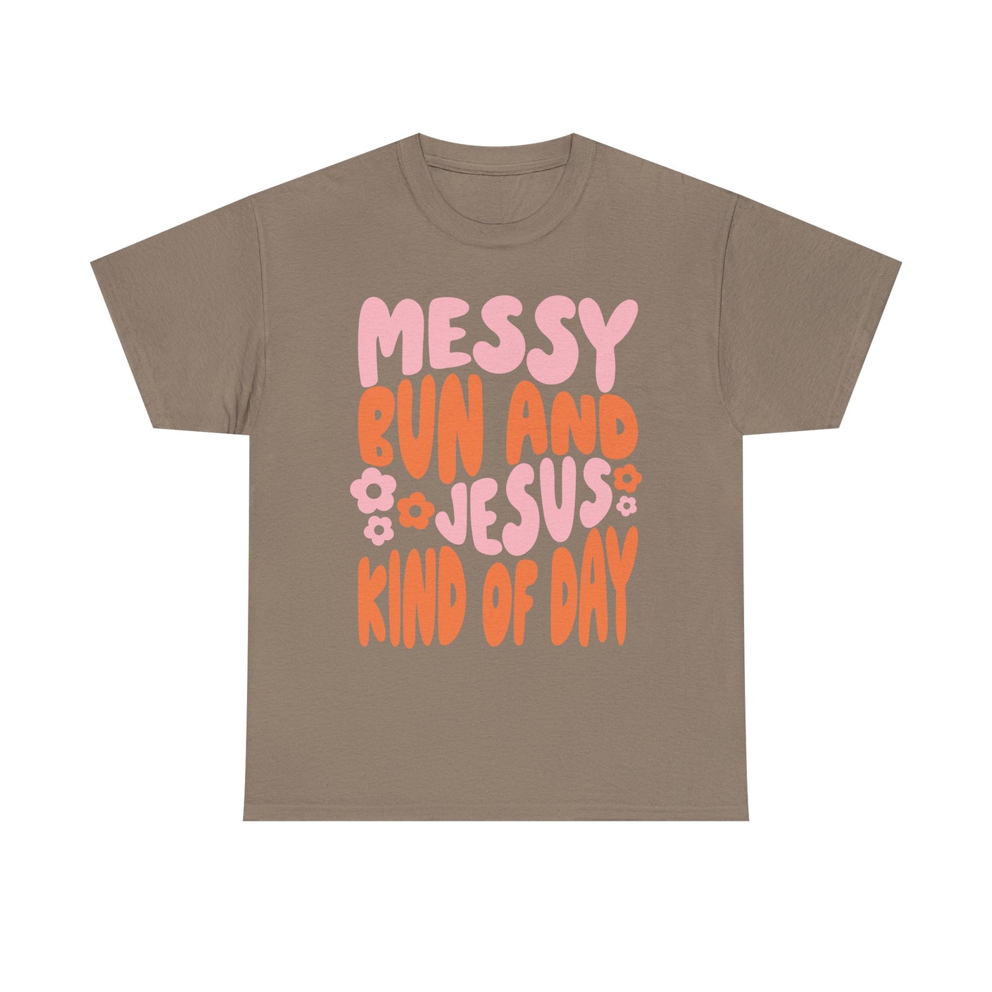 Messy Bun and Jesus Day Unisex Heavy Cotton Tee