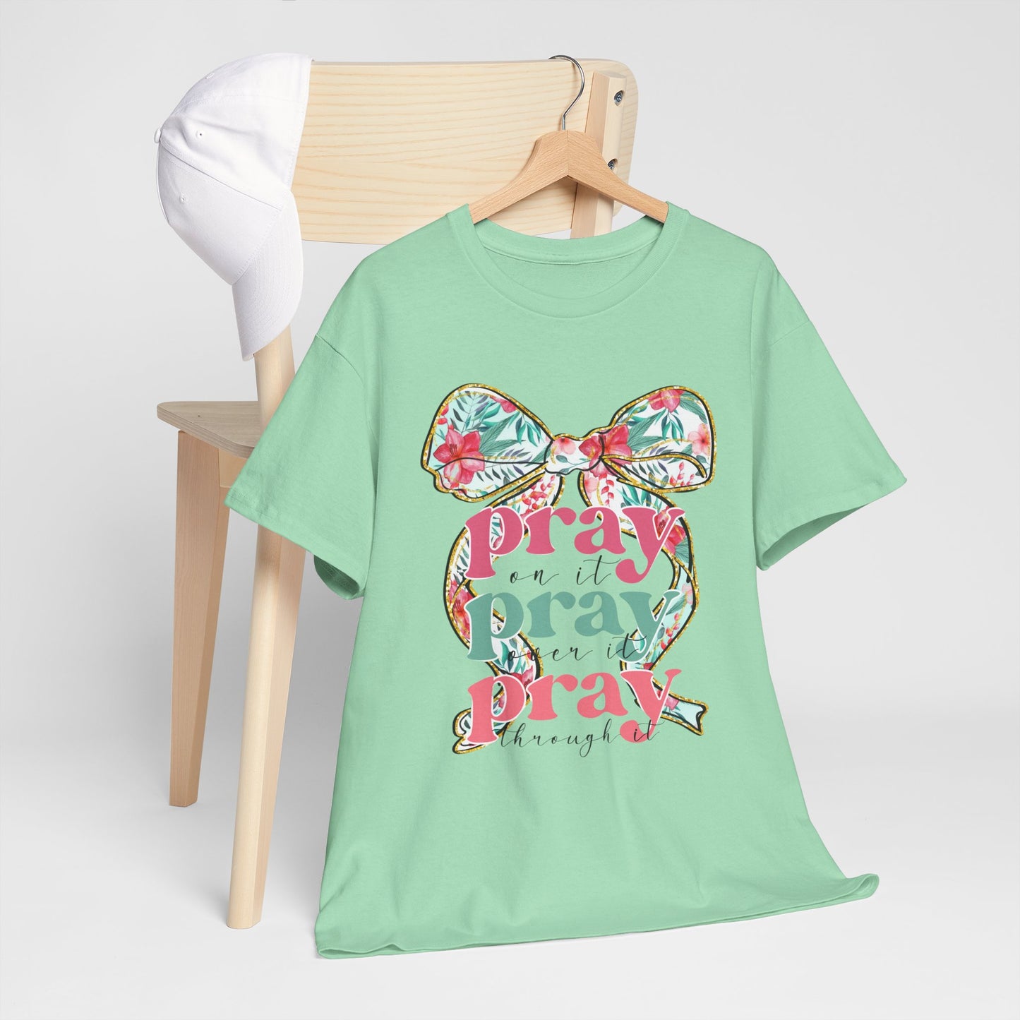 Pray Pray Pray T-shirt