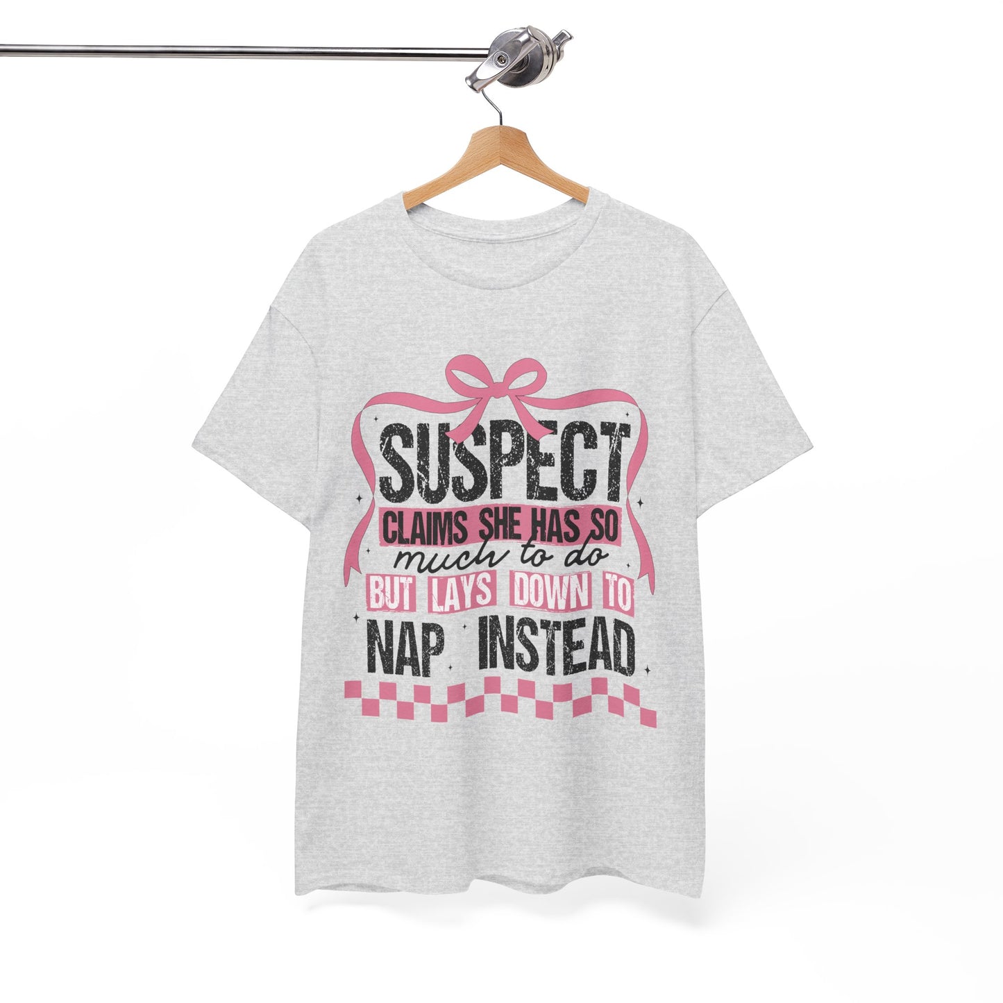 Funny Unisex Heavy Cotton Tee - "Suspect Claims She Has So Much To Do But Lays Down to Nap Instead"