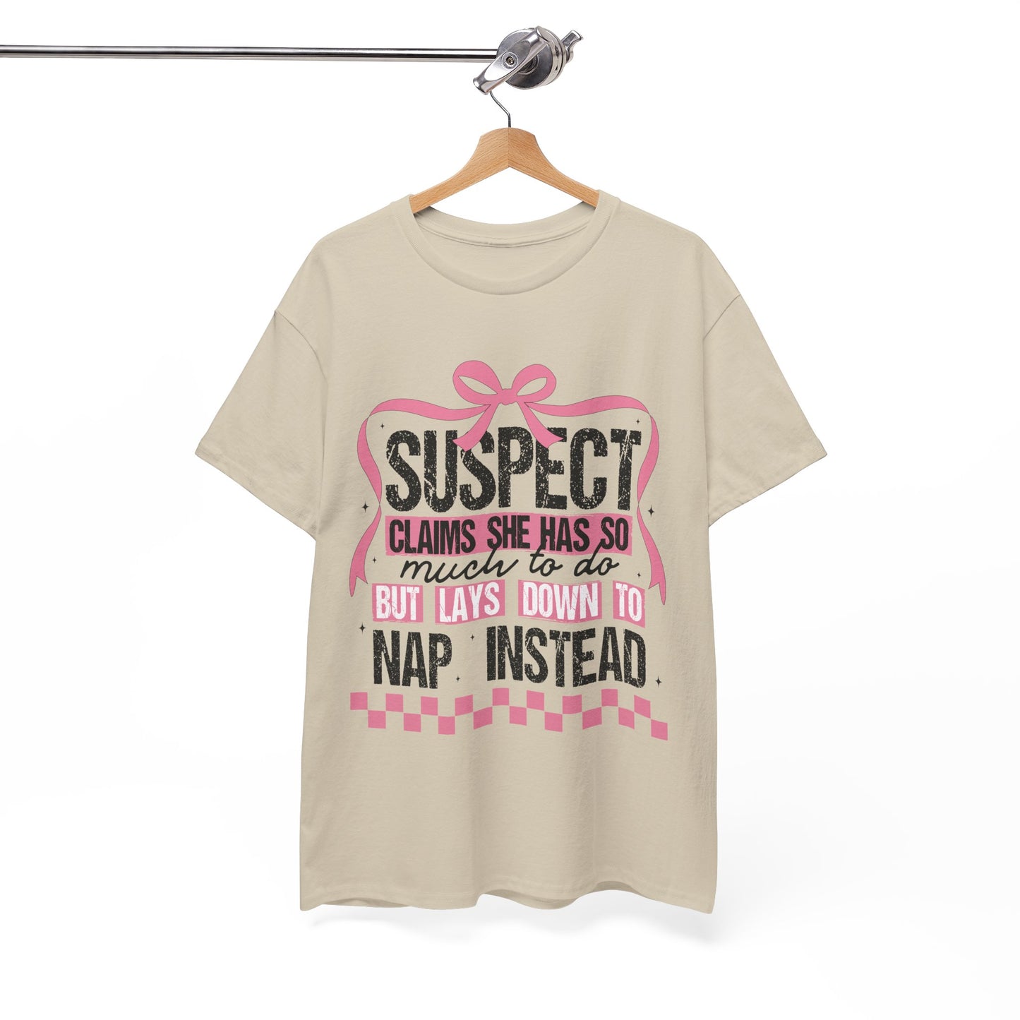 Funny Unisex Heavy Cotton Tee - "Suspect Claims She Has So Much To Do But Lays Down to Nap Instead"