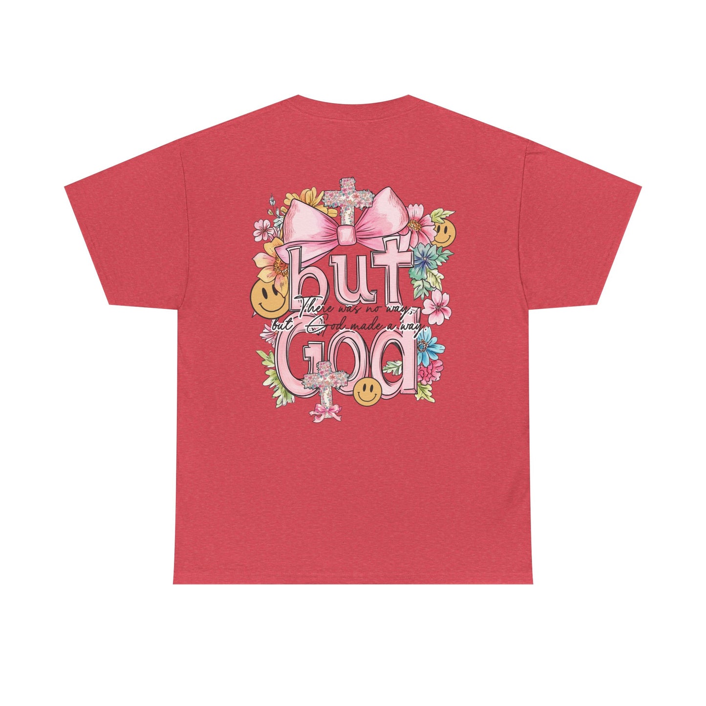 Inspirational Unisex Heavy Cotton Tee | "But God" Design with Floral Accents
