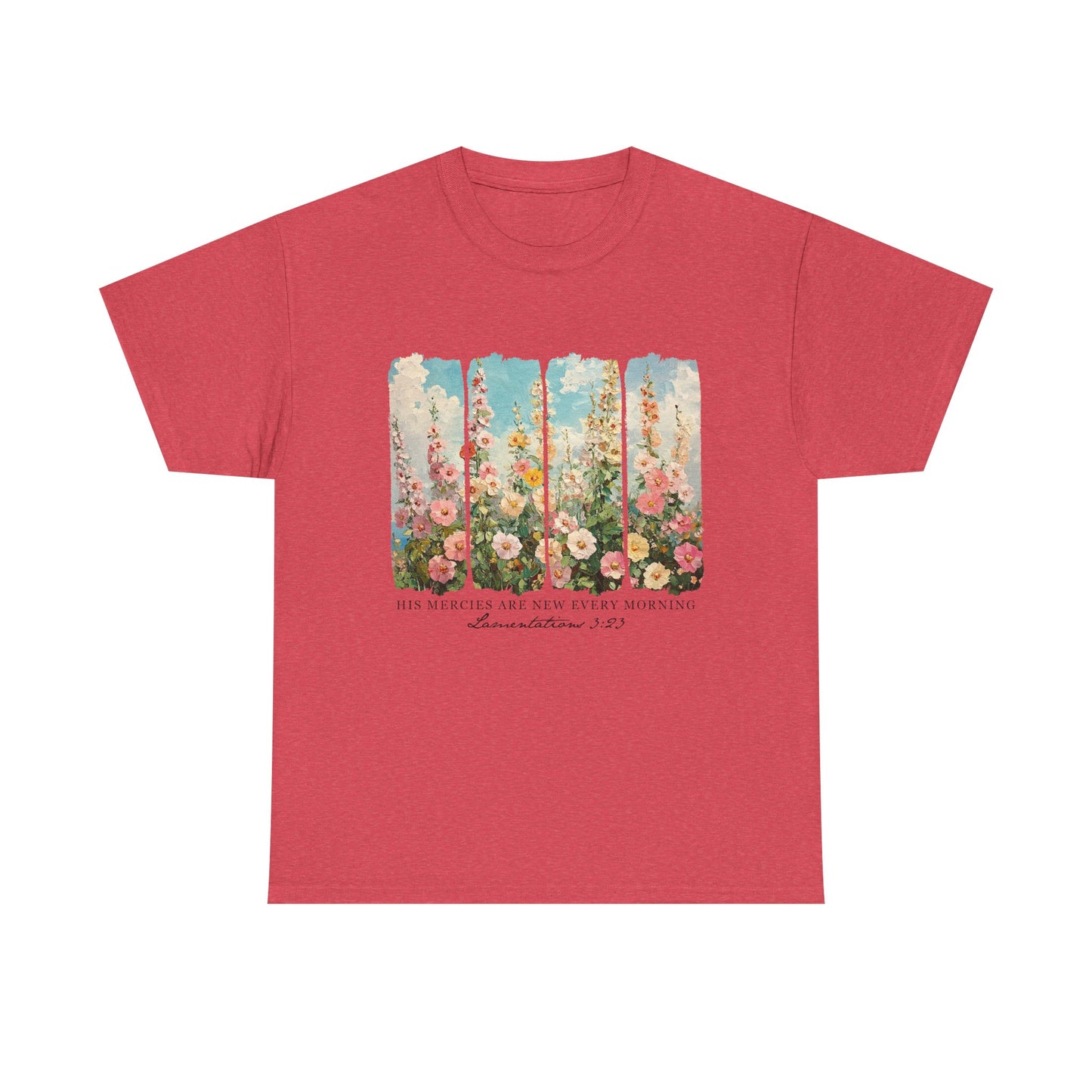 Inspirational Floral Unisex Heavy Cotton Tee - "His Mercies Are New Every Morning"