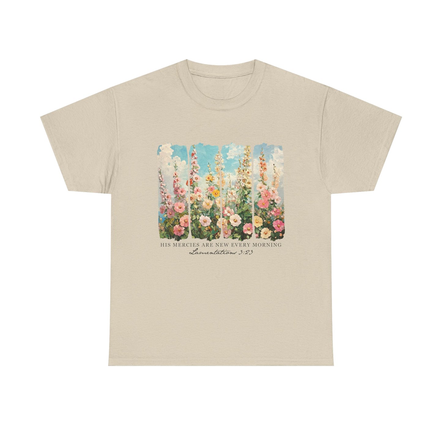 Inspirational Floral Unisex Heavy Cotton Tee - "His Mercies Are New Every Morning"