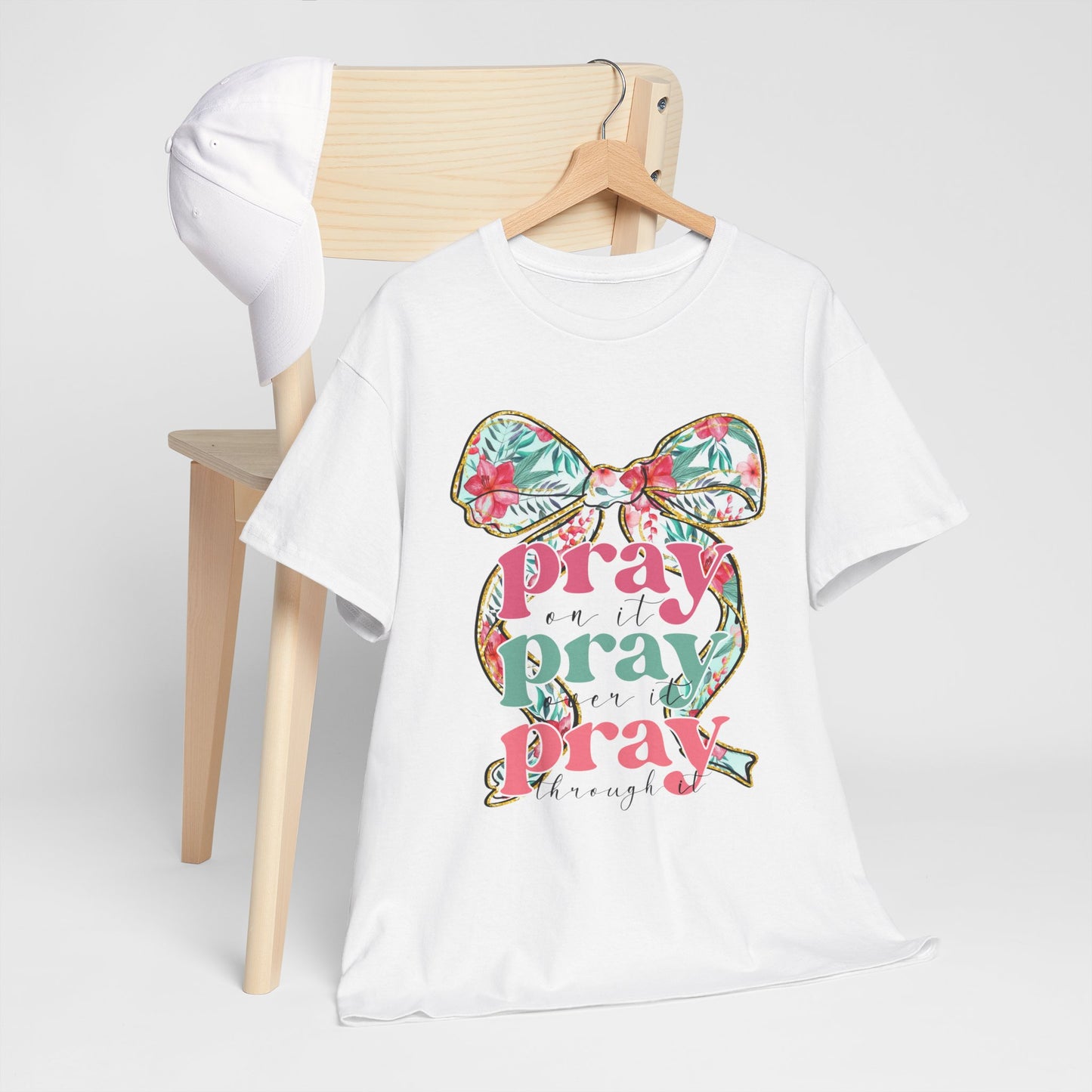 Pray Pray Pray T-shirt