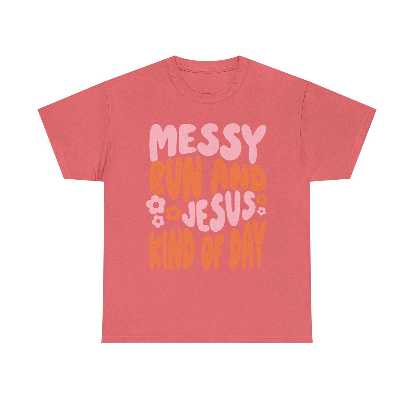 Messy Bun and Jesus Day Unisex Heavy Cotton Tee