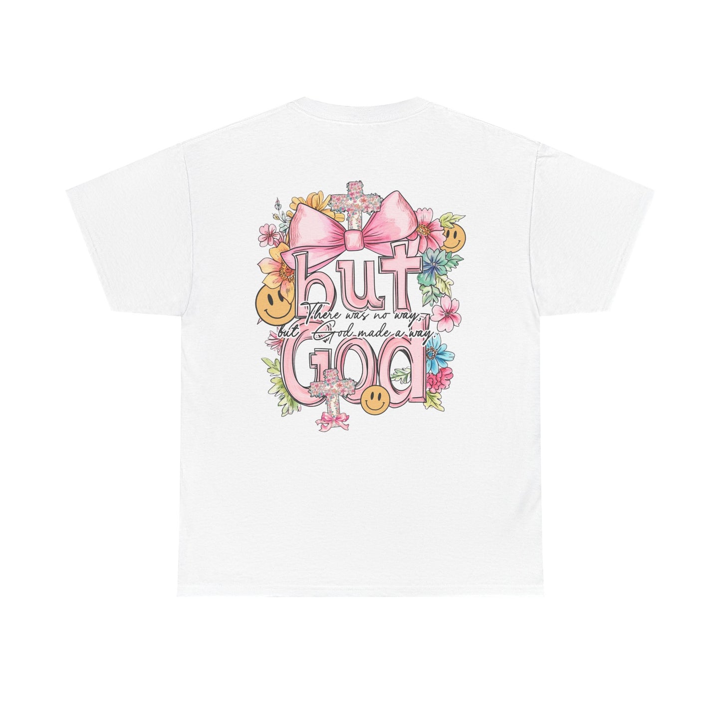 Inspirational Unisex Heavy Cotton Tee | "But God" Design with Floral Accents
