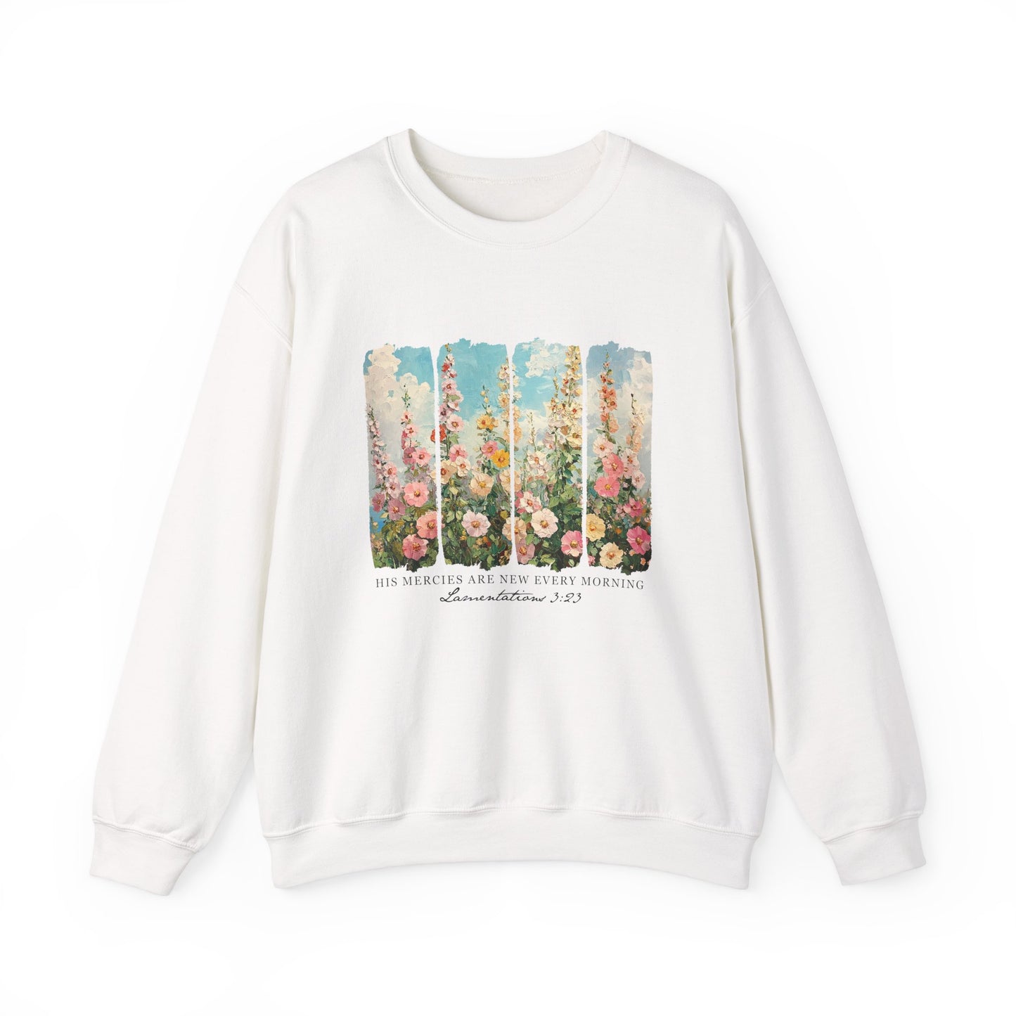 Inspirational Floral Crewneck Sweatshirt - "His Mercies Are New Every Morning"