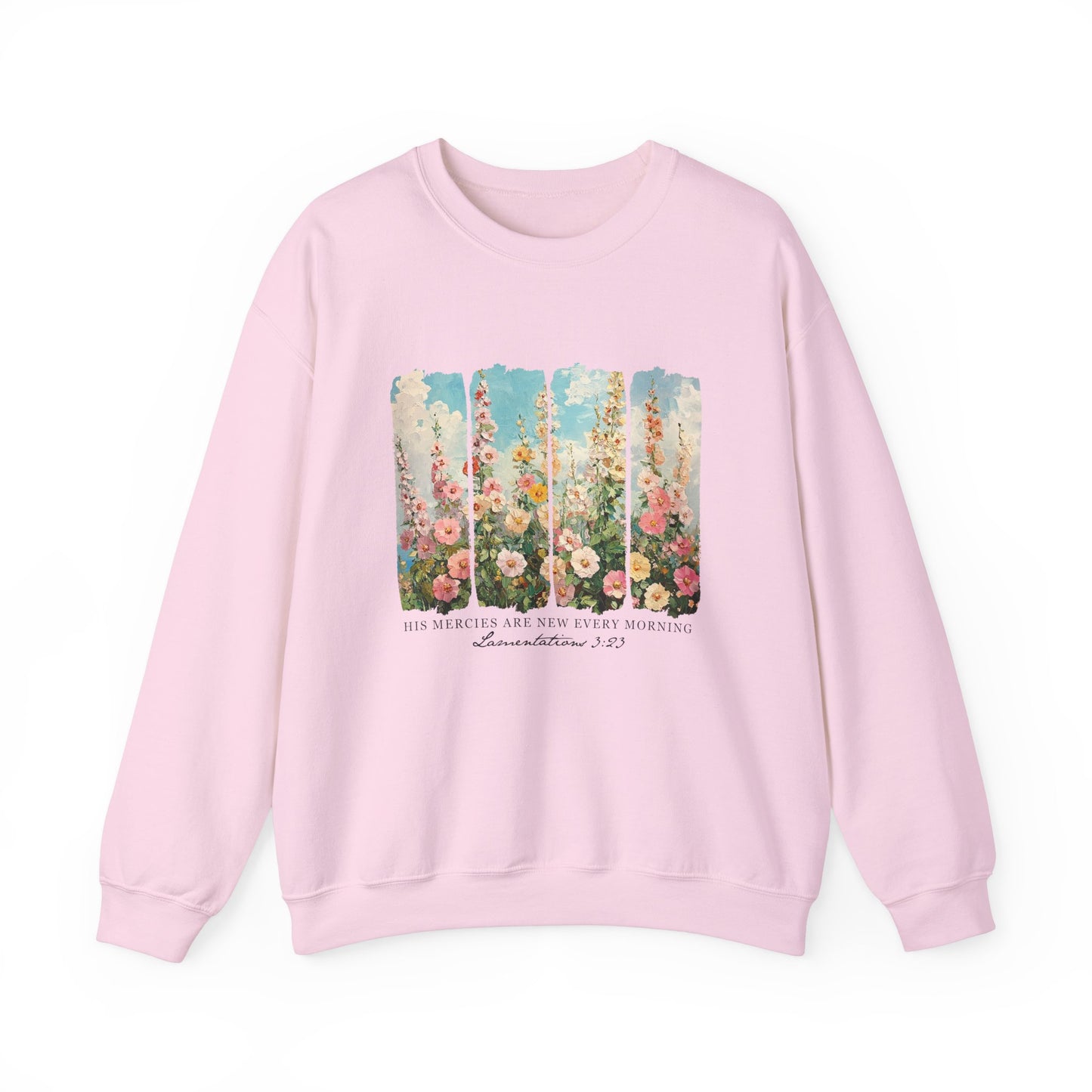 Inspirational Floral Crewneck Sweatshirt - "His Mercies Are New Every Morning"