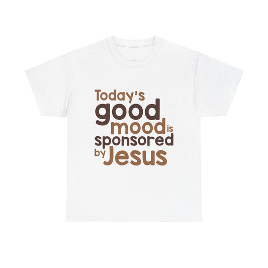 Today's Good Mood T-Shirt