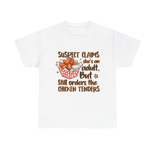 Funny Unisex Heavy Cotton Tee - 'Suspect Claims She's an Adult But Still Orders the Chicken Tenders'